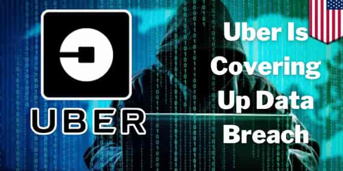 Uber Is Covering Up Data Breach Involving 57 Million Users