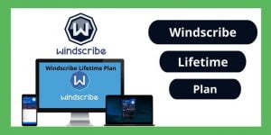 Windscribe Lifetime Plan