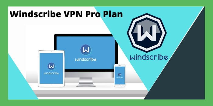 Windscribe VPN Pro Plan