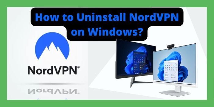 how to uninstall NordVPN on windows