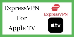 ExpressVPN dla Apple TV