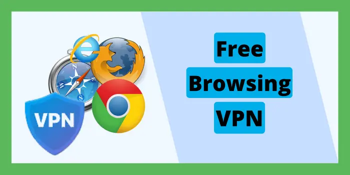 Free Browsing VPN