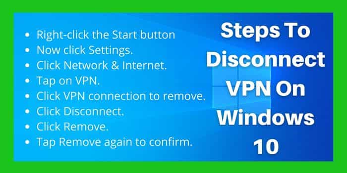 Steps to Remove/ Disconnect VPN on Windows 10