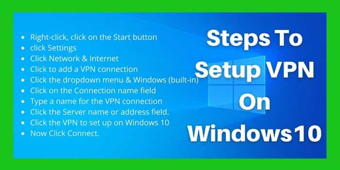 Steps to Setup VPN on Windows 10