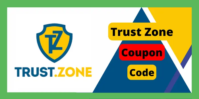 Trust Zone Coupon Code