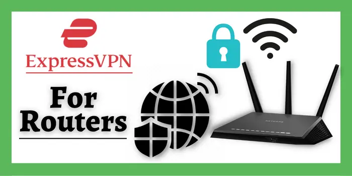 ExpressVPN For Routers