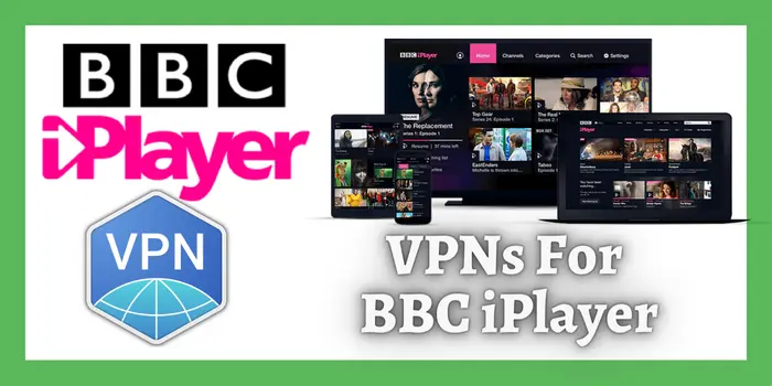 VPN for BBc iPlayer