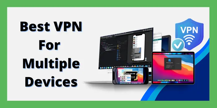 best vpn for multiple devices