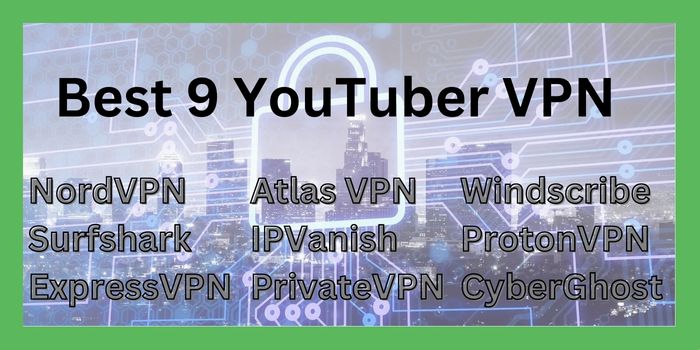 Best 9 YouTube VPN