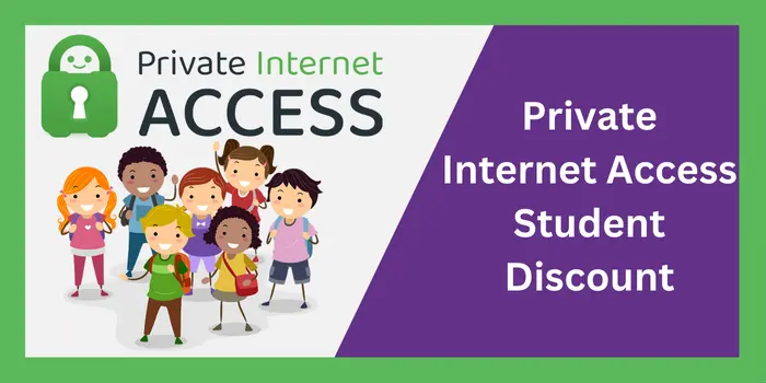 Private Internet Access Student Discount