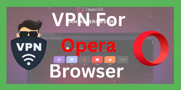 VPN For Opera