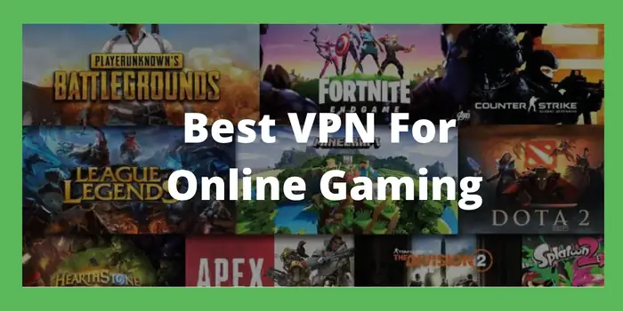 best online VPN for gaming
