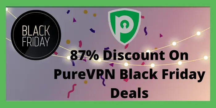 87% PureVPN Black Friday Discount