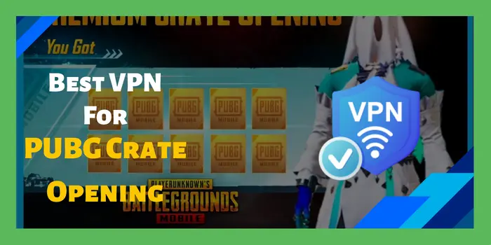 Best vpn for pubg crate opening