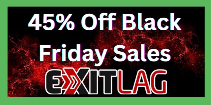 45% off Black Friday of ExitLag