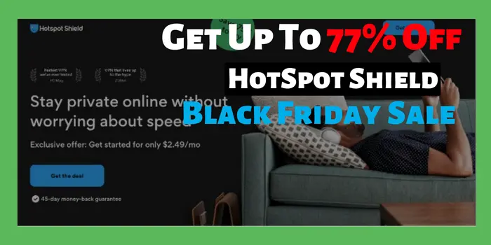 Get up to 77% off hotspot shield black friday sale