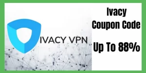 Ivacy Coupon Code