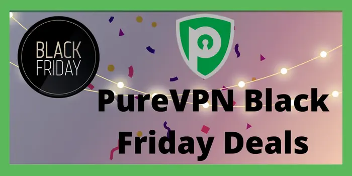 PureVPN Black Friday Deals