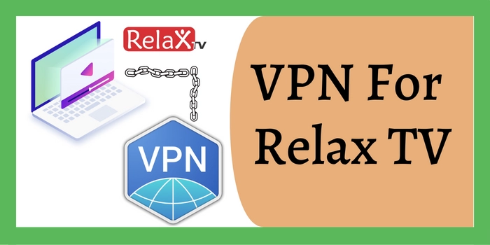 VPN for relax TV