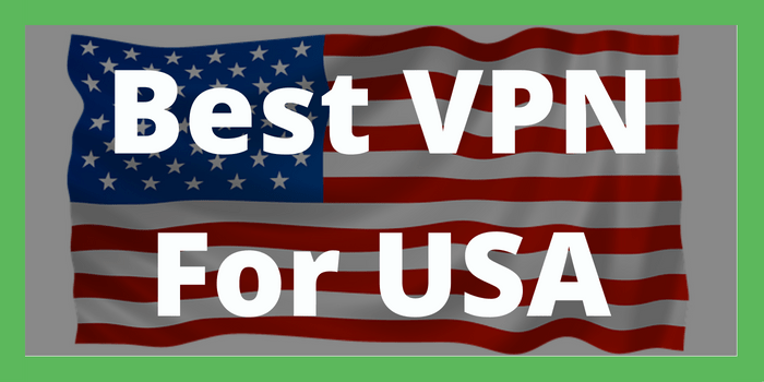 Best VPN For USA