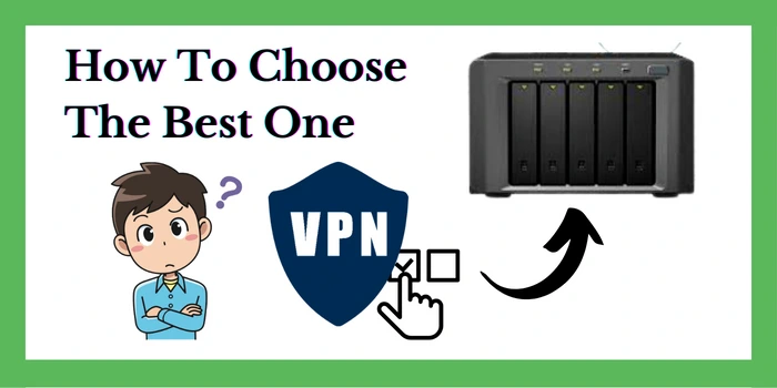 How to choose the best VPN for SynloSynology?