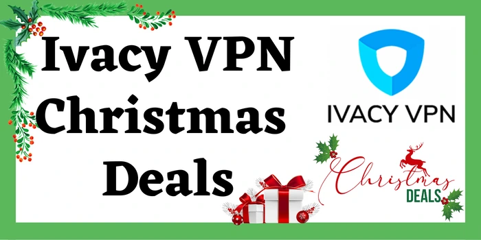 Ivacy vpn christmas deals