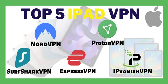 Top 5 iPad VPN 