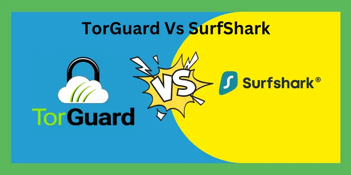 TorGuard Vs SurfShark