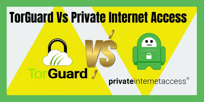 TorGuard vs Priuvate Internet Access