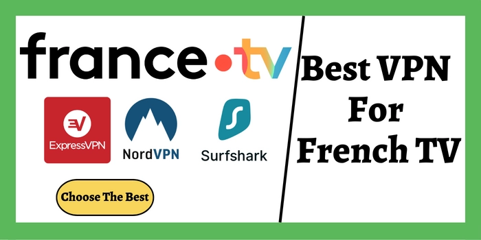 Best VPN for france TV