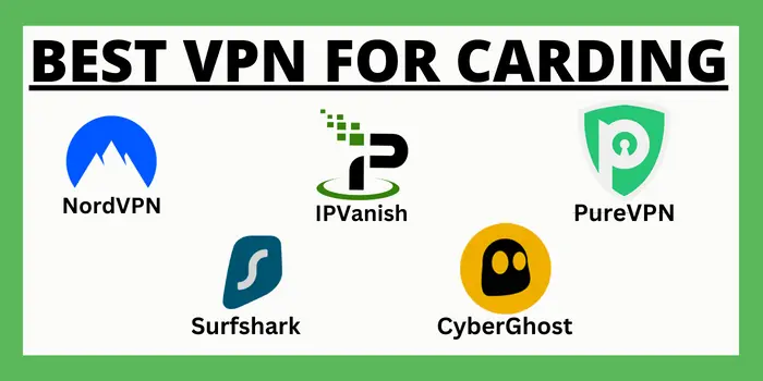 5 Best VPN For Carding