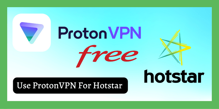 Proton VPN for Hotstar