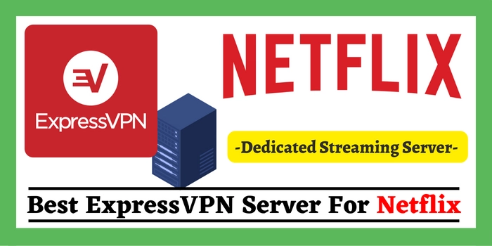 Best ExpressVPN server for Netflix