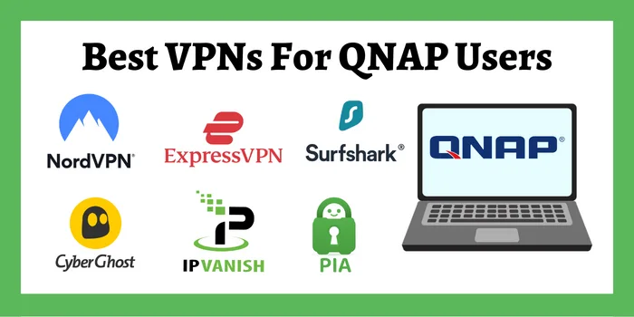 Best VPNs For QNAP Users