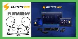 FastestVPN Review 1