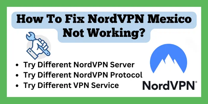 How To Fix NordVPN Mexico Not Working