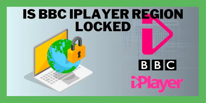 Is BBC iPlayer Region Locked