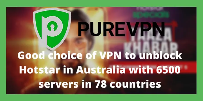 PureVPN for Hotstar In Australia