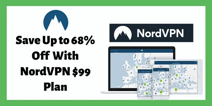 Save Up to 68% Off With NordVPN $99 Plan