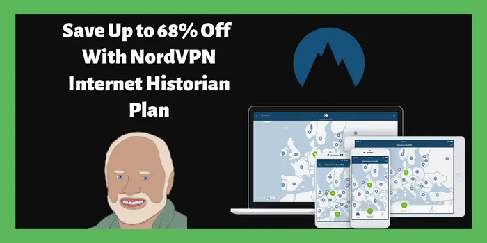 Save Up to 68% Off With NordVPN Internet Historian Plan