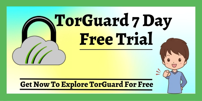 TorGuard 7 Day Free Trial