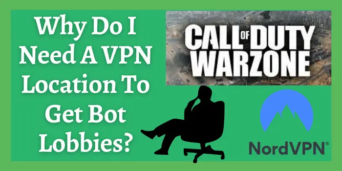 Best VPN locations For Warzone Bot Lobbies