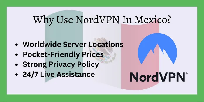Why Use NordVPN In Mexico