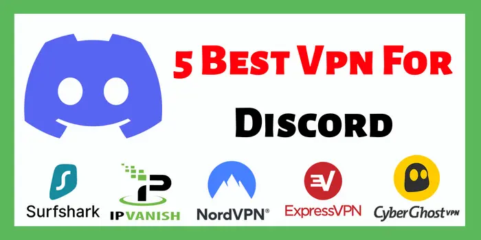 5 Best Vpn For Discord