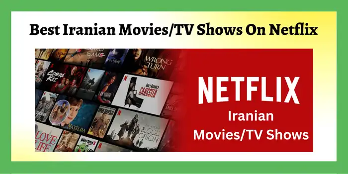 Best Iranian Movies And TV Shows On Netflix