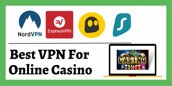 best VPN for online casino