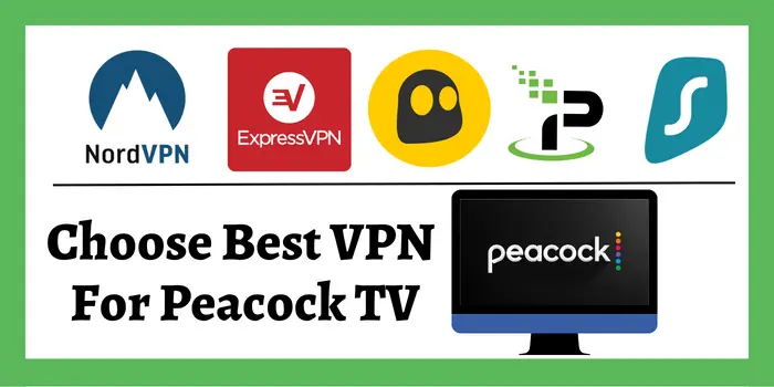 pick out the best VPN for peacock TV