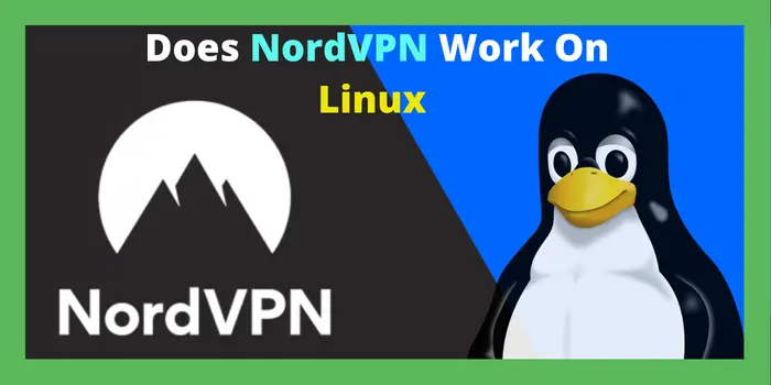 Does NordVPN Work On Linux