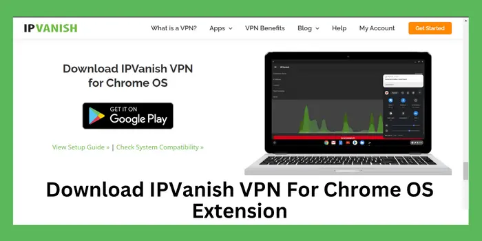 Download IPVanish Chrome Extension