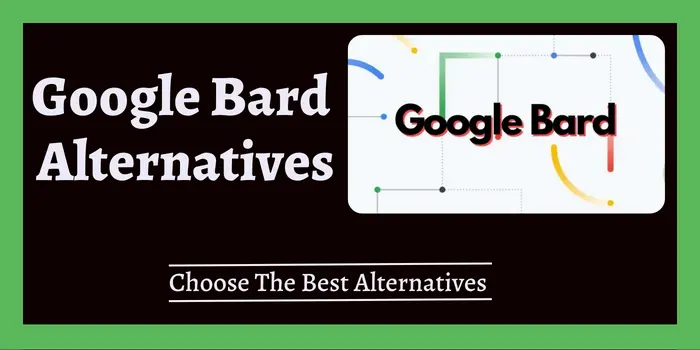 Google bard alternatives